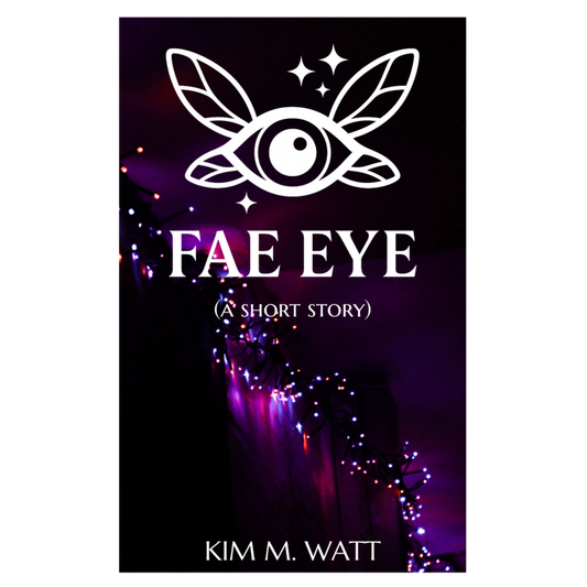 Fae Eye - a Whistlewick short story