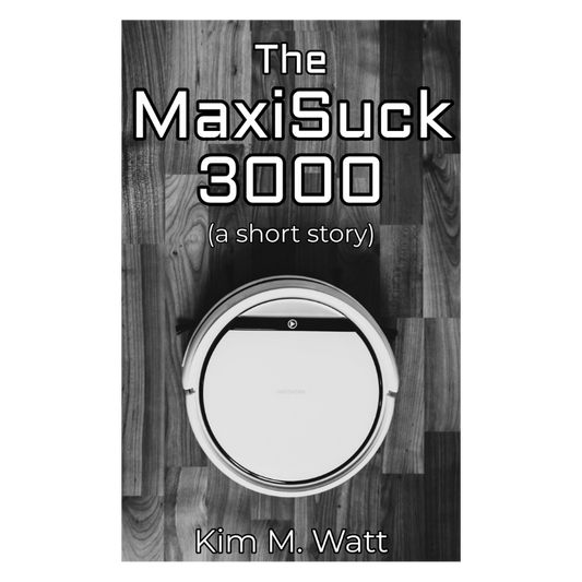 The MaxiSuck 3000