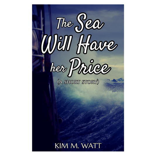 The Sea Will Have Her Price