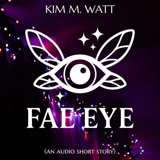 Audio short: Fae Eye