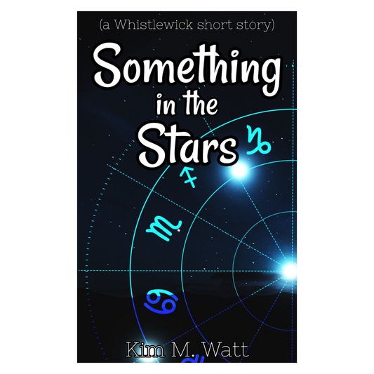 Something in the Stars: a Whistlewick short story #6